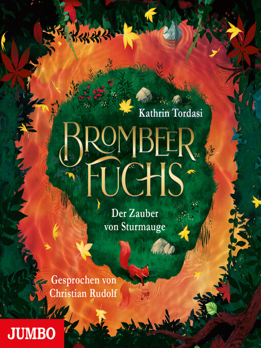 Title details for Brombeerfuchs. Der Zauber von Sturmauge [Band 2 (Ungekürzt)] by Kathrin Tordasi - Available